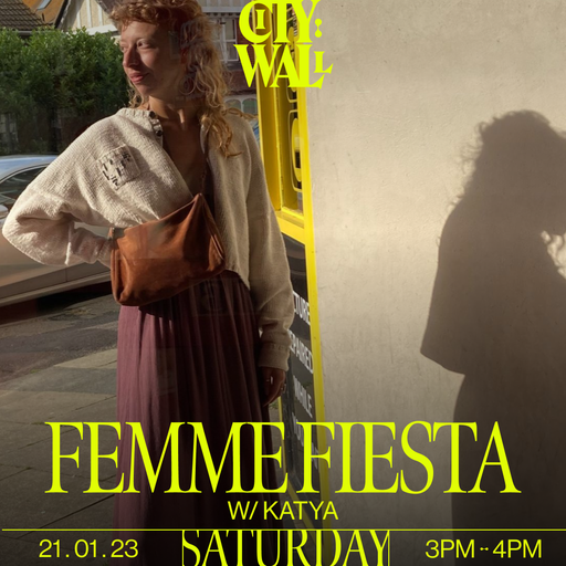 Femme Fiesta w/ Katya - 21/01/2023