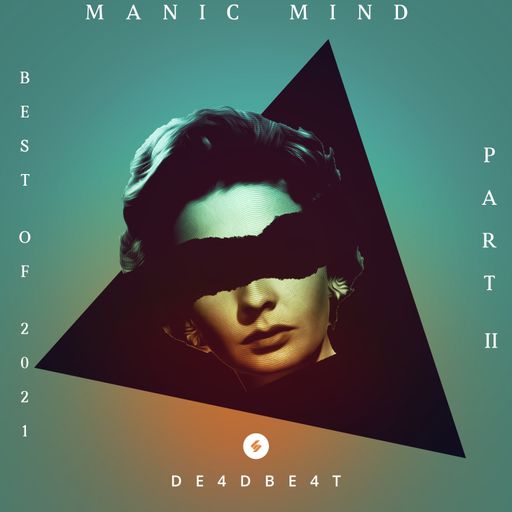 Manic Mind - Best of '21 Pt.2