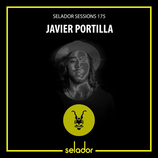 Selador Sessions 175 | Javier Portilla