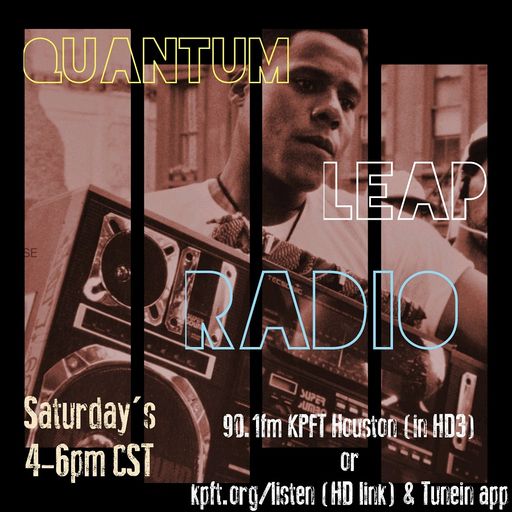 Quantum LEAP RADIO: Leap Fifty-Two {After Harvey} (Sep. 02, 2017)
