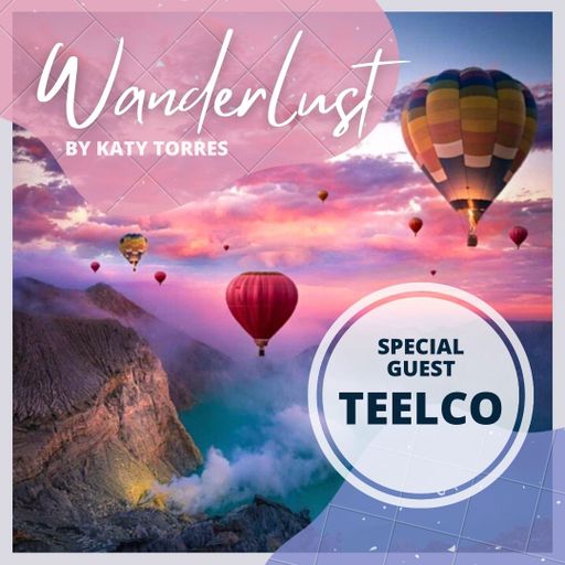 Wanderlust Special Guest TEELCO
