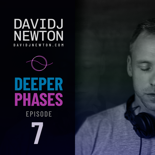 Deeper Phases - 7 - David J Newton - 2026-04-03 - Nottingham UK