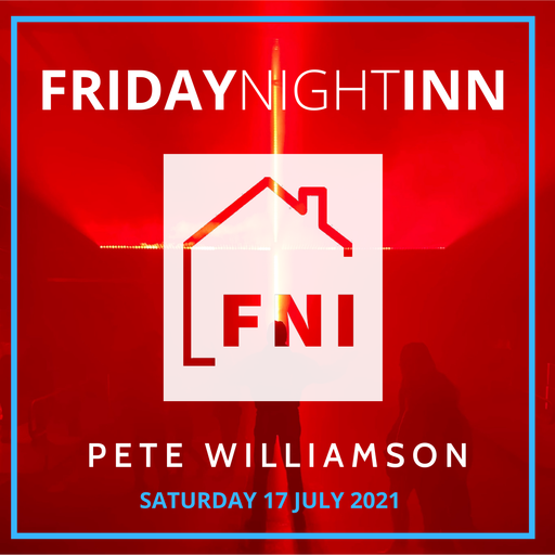 Friday Night Inn: Pete Williamson Classic Trance - 17 July 2021