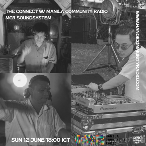 The Connect: Manila Community Radio w/ MCR Soundsystem 12.06.22
