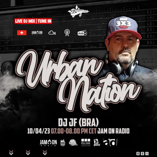 Urban Nation Mixshow | 10.04.2023 | Dj JF (BRA)