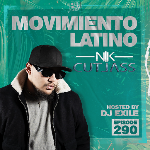 Movimiento Latino #290 - Nik Cutlass
