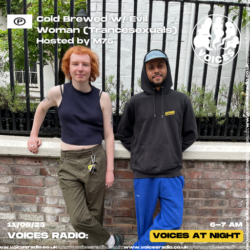 Cold Brewed Show w/ Evil Woman Hosted by M75 - 11/06/25 - Voices Radio