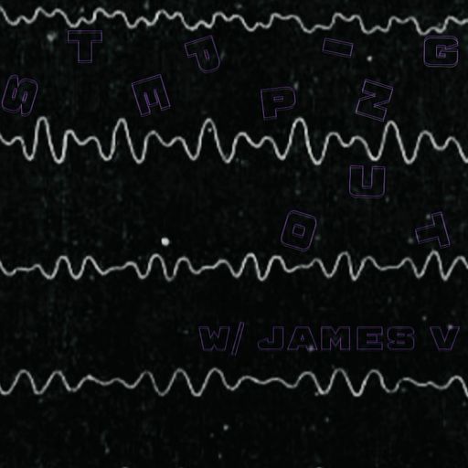 Stepping Out w. James V - February 2023