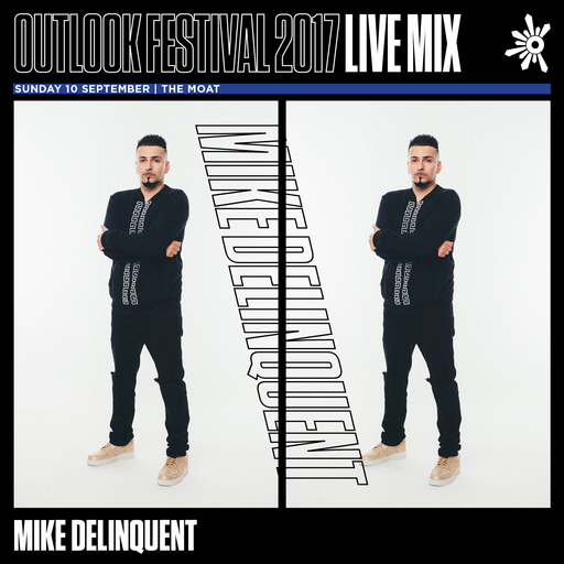 Mike Delinquent - Outlook Live Series 2017 