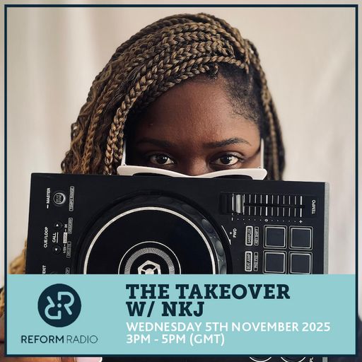 The Takeover w/ NKJ 5th November 2025