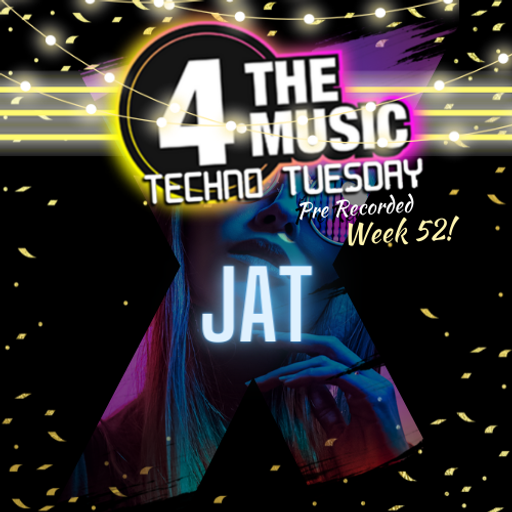 Jat - 4TM Exclusive - Jat Techno Tuesday 1st year anniversary Special