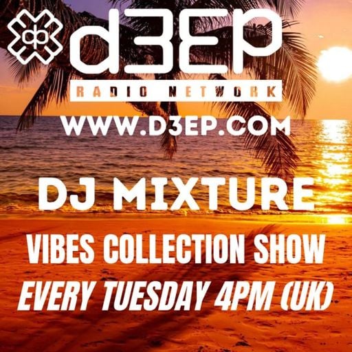 DJ Mixture - The Vibes Collection (17/06/25)