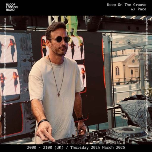 Keep On The Groove w/ Pace - 20.03.25