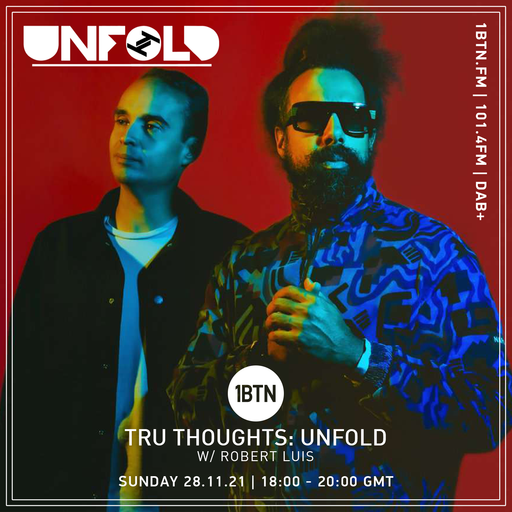 Tru-Thoughts: Unfold with Rob Luis - 27.11.2021
