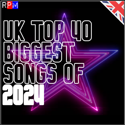 THE TOP 40 BIGGEST SONGS OF 2024 [UK]