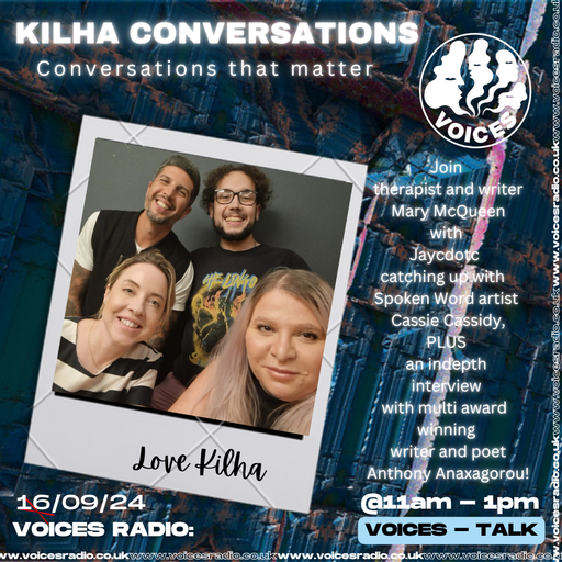 Kilha Conversations - 16/09/2024 - [Voices Radio]