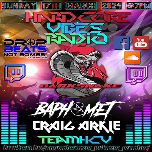 Darksnake Special Hardcore Techno "Hardcore Vibes Radio" Twitch Live 17.3.2024