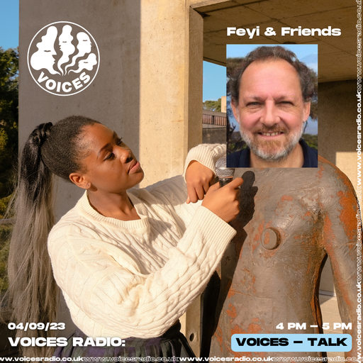 Feyi & Friends feat. Giles Foden - 04/09/23 - Voices Radio