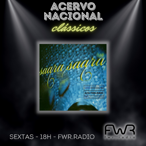 Acervo Nacional Clássicos - Saara Saara - Sucessos que o mundo esqueceu - 17.3.2023