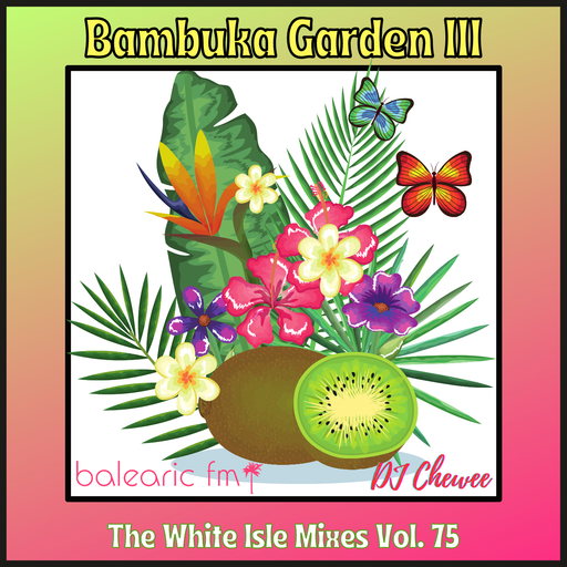 The White Isle Mixes - Bambuka Garden III (Chewee, 075)
