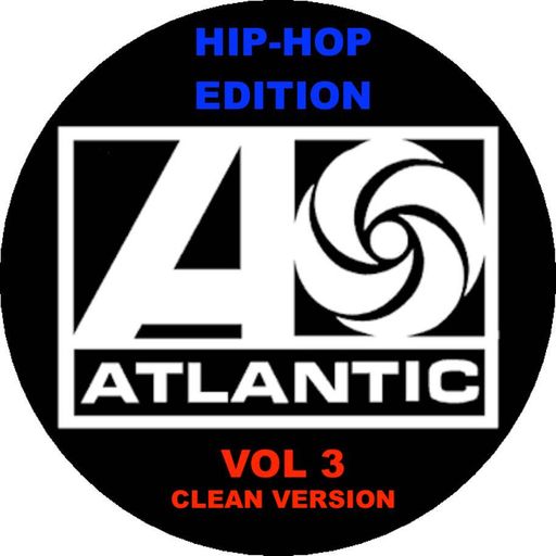 The Atlantic Resumes: Hip-Hop Edition - Vol 3 (Clean Version)