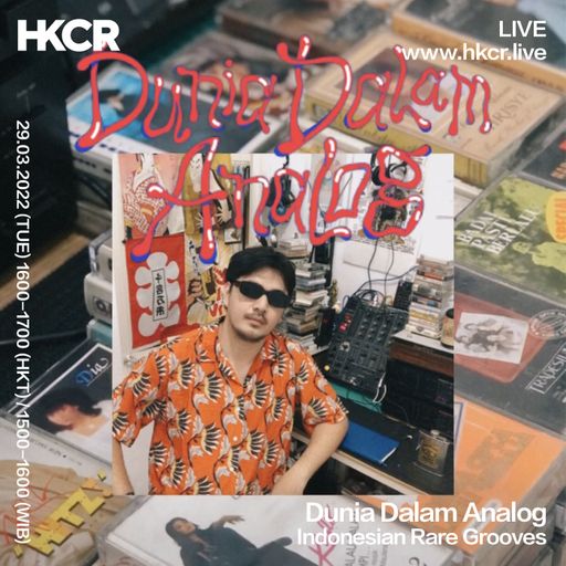 Dunia Dalam Analog: Indonesian Rare Grooves - 29/03/2022