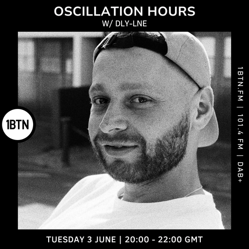 Oscillation Hours w/ DLY-LNE - 03.06.25
