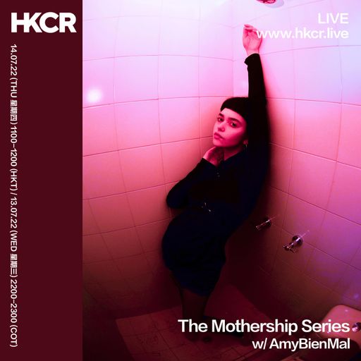 The Mothership Series: AmyBienMal - 14/07/2022