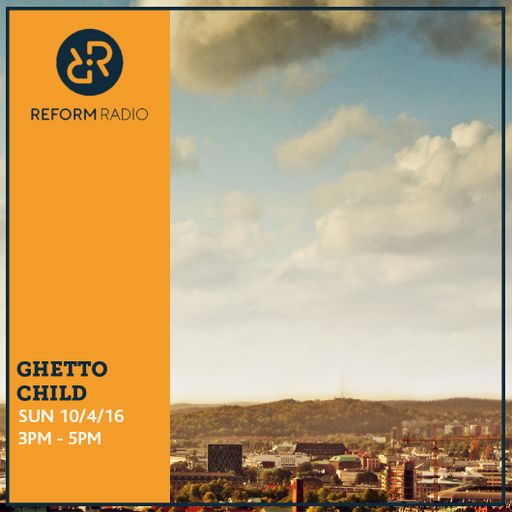 Ghetto Child 10th April 2016