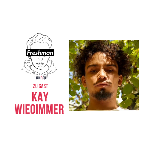 Freshman 18 - 7. Gast: Kay Wieoimmer