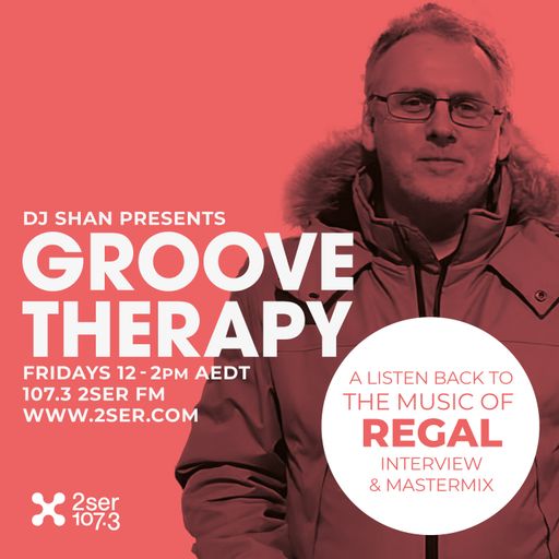 DJ Shan presents Groove Therapy - Tribute to Regal [3rd May 2024]