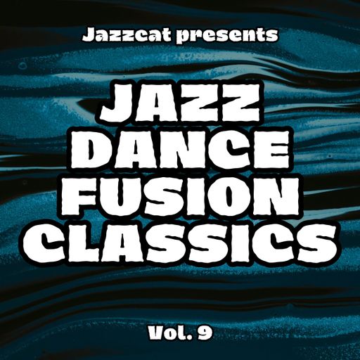 Jazz Dance Fusion Classics Vol. 9