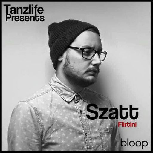 Tanzlife Presents w/ Szatt - 12.5.2016