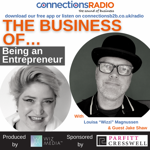The Business of Being an Entrepreneur with guest Jake Shaw