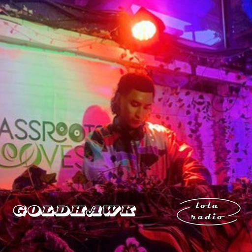 Lola Radio | Goldhawk 015 | 13.06.24