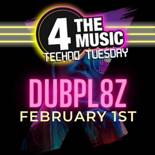 Dubpl8z - 4 The Music Exclusive - Techno Tuesday - 01-02-2022