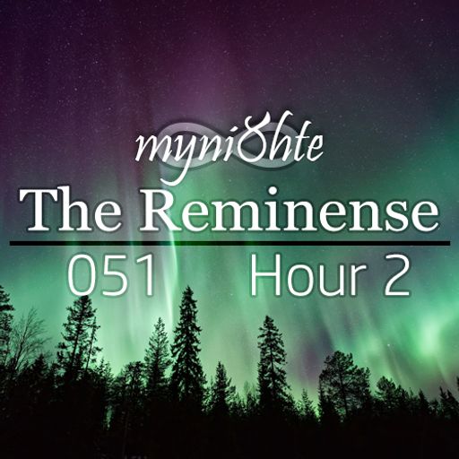 The Reminense 051 - Hour 2