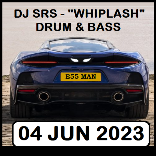 DJ SRS - "Whiplash" D&B Mix - 04JUN23