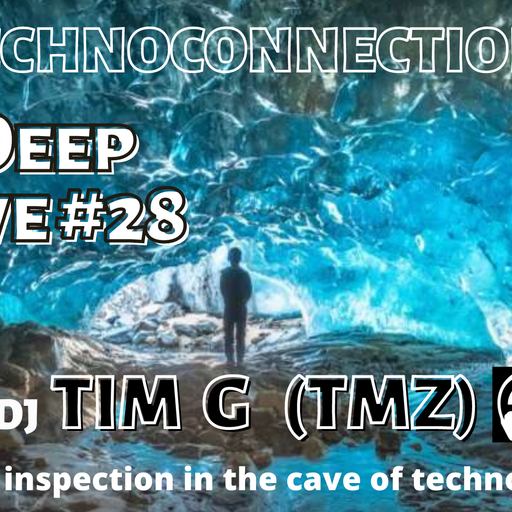 The Deep Cave #28 Special Guest Tim G. TMZ 07.07.22
