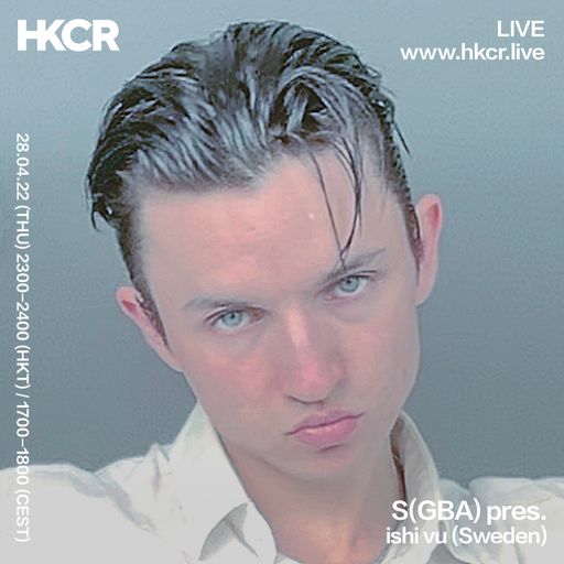 S(GBA) pres. ishi vu (Sweden) - 28/04/2022