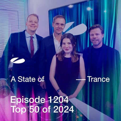 A State of Trance Episode 1204 (Top 50 Of 2024 Special) - Armin van Buuren