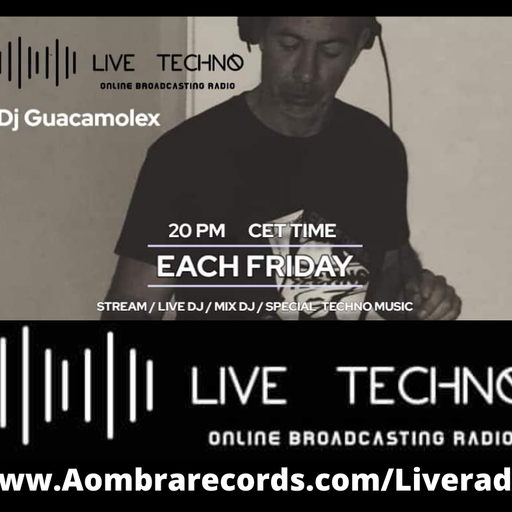 Live Radio #07 by Guacamolex 06.05.22