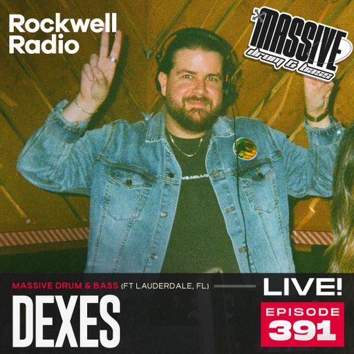 ROCKWELL LIVE! DEXES @ MASSIVE - JAN 2025 (EP. 391)