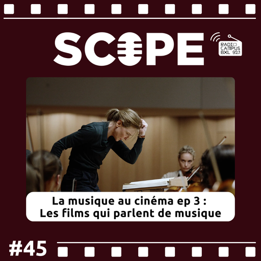 Emission Scope - épisode 45 (28/08/24) rediff