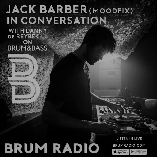 Jack Barber (Moodfix) interview on the Brum & Bass show with Danny de Reybekill (21/09/2017)