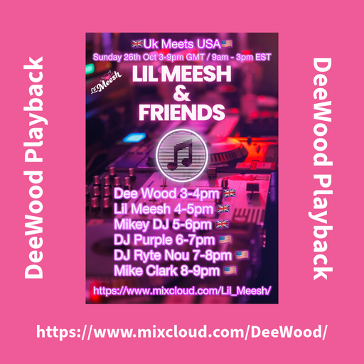 DeeWood- Lil Meesh & Friends UK meets USA opening set 26/10/2025