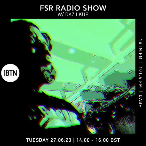 FSR Radio Show with Daz-I-Que - 27.06.2023
