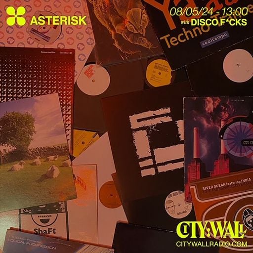 Asterisk w/ Disco Fucks - June 2024