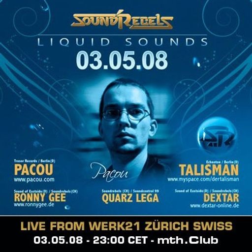 Pacou at "Sound Rebels" @ Werk 21 (Zürich - Switzerland) - 3 May 2008