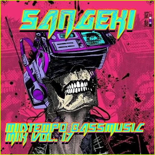 MIDTEMPO BASS MUSIC MIX VOL. 17